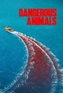 Dangerous Animals