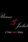 Bruno & Juliet: A True Love Story