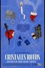 Cristales Rotos: Historias de amor, dolor y muerte