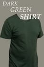 Dark Green Shirt