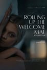 Rolling Up the Welcome Mat (A Short Film)