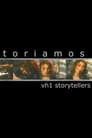 Tori Amos: VH1 Storytellers