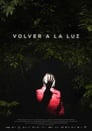 Volver a la luz - Back to the light