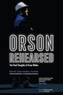 Orson Rehearsed