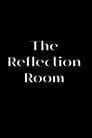 The Reflection Room