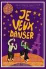 Je Veux Danser