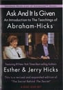 Ask and It Is Given: An Introduction to the Teachings of Abraham-Hicks