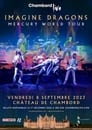 Imagine Dragons, live à Chambord