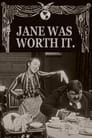 Jane Was Worth It