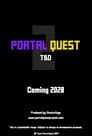 Portal Quest 2: TDB