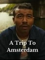 A Trip To Amsterdam