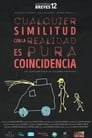 Cualquier similitud con la realidad es pura coincidencia