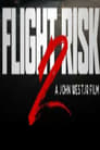 FLIGHT RISK 2