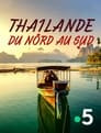 Thaïlande, du nord au sud