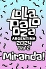 Miranda! Lollapalooza Argentina