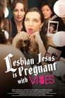 Lesbian Jesus Is Pregnant With Vibes