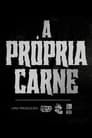 A Própria Carne