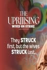 Wives on Strike: The Uprising