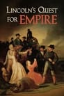 Lincoln's Quest for Empire