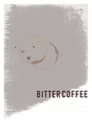 Bitter Coffee