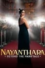 Nayanthara: Beyond the Fairy Tale