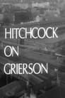 Hitchcock on Grierson