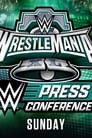 WrestleMania XL Sunday Post-Show Press Conference