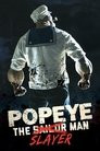 Popeye the Slayer Man