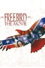 Lynyrd Skynyrd - Freebird... The Movie