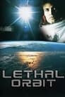 Lethal Orbit