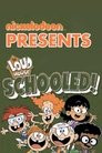 The Loud House: Schooled!