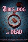 Bibi's Dog is Dead