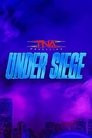 TNA Under Siege 2025