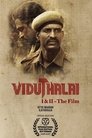 Viduthalai I & II – The Film