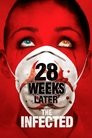 28 Weeks Later: The Infected