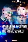 Madeleine McCann: Searching for the Prime Suspect