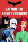 Batman: The Knight Crusader