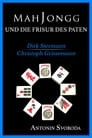 Mah Jongg & Die Frisur des Paten