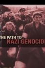 The Path to Nazi Genocide
