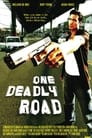 One Deadly Road