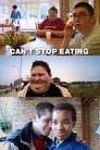 Can't Stop Eating