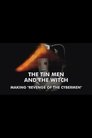 The Tin Men and the Witch