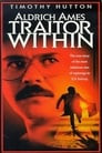 Aldrich Ames: Traitor Within