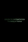 Driven to Distractation