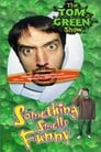 Tom Green: Something Smells Funny