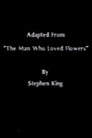 The Man Who Loved Flowers