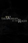 The Woman in the Room