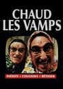 Les vamps - Chaud les vamps