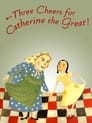 Three Cheers for Catherine the Great!