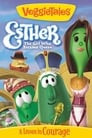 VeggieTales: Esther...The Girl Who Became Queen